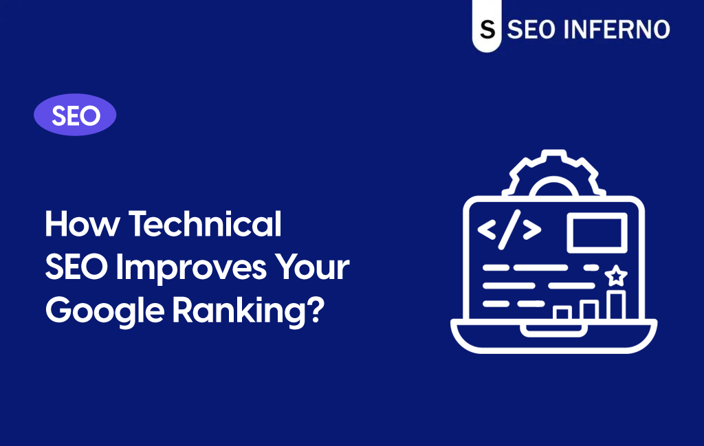 Improves Your Google Ranking with Technical SEO