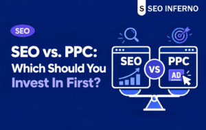 SEO vs. PPC: Which Should You Invest In First?
